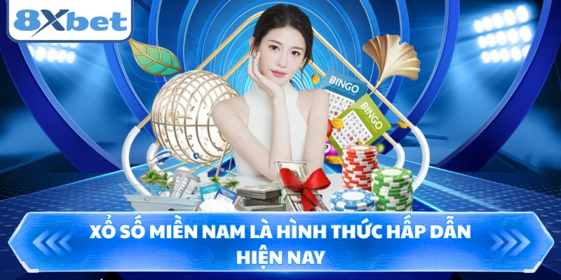 Xổ số Miền Nam là hình thức hấp dẫn hiện nay